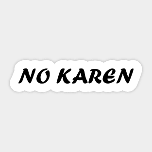 No Karen Sticker